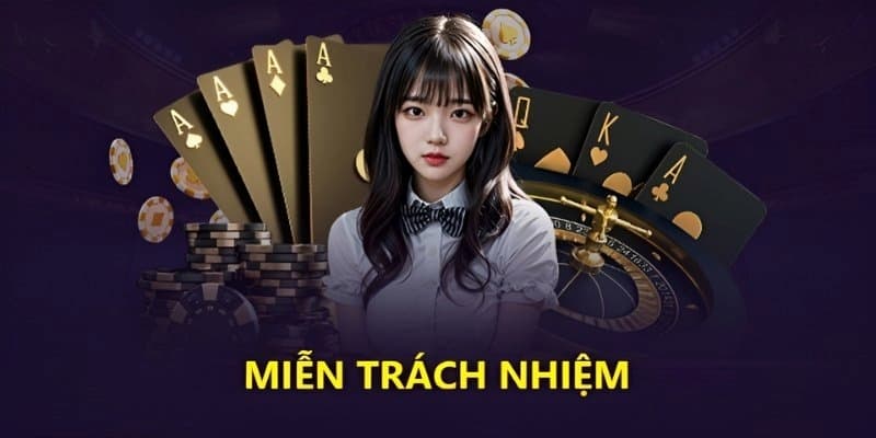 Vì sao miễn trừ trách nhiệm lại quan trọng với người chơi